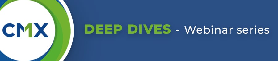 1.CMX1 Deep Dives — webinar series_v3